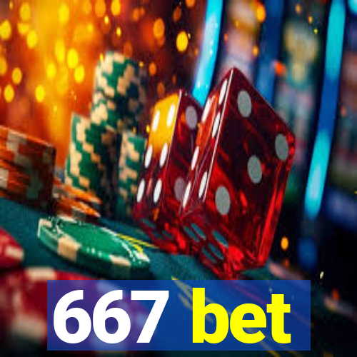 667 bet